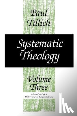 Tillich, Paul - Systematic Theology