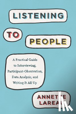 Lareau, Annette - Listening to People