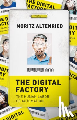 Altenried, Moritz - The Digital Factory