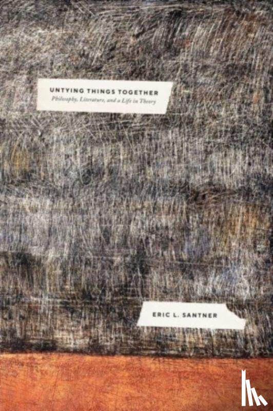 Santner, Professor Eric L. - Untying Things Together