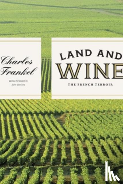 Frankel, Charles - Land and Wine