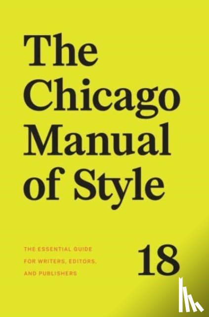 The University of Chicago Press Editorial Staff - The Chicago Manual of Style, 18th Edition