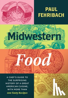 Fehribach, Paul - Midwestern Food