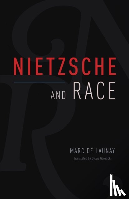 de Launay, Marc - Nietzsche and Race