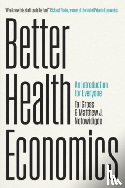 Gross, Tal, Notowidigdo, Matthew J. - Better Health Economics