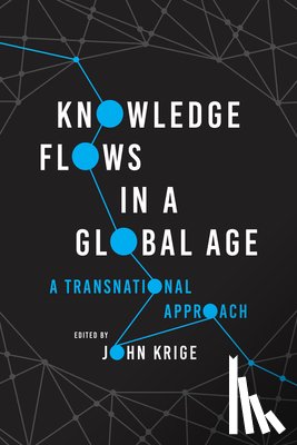  - Knowledge Flows in a Global Age