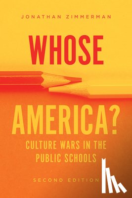 Zimmerman, Jonathan - Whose America?