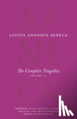 Seneca, Lucius Annaeus - The Complete Tragedies, Volume 2