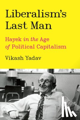 Yadav, Vikash - Liberalism's Last Man