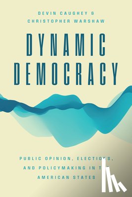 Caughey, Devin, Warshaw, Christopher - Dynamic Democracy