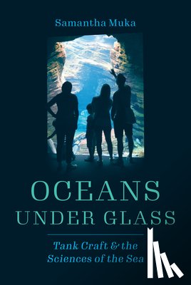 Muka, Samantha - Oceans under Glass