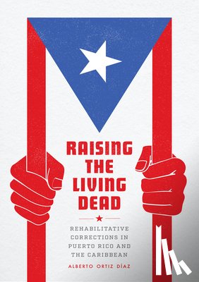 Ortiz Diaz, Alberto - Raising the Living Dead