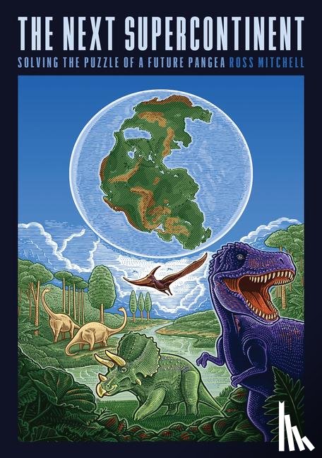 Mitchell, Ross - The Next Supercontinent