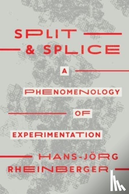 Rheinberger, Hans-Jorg - Split and Splice