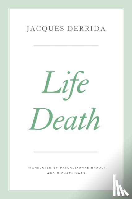 Derrida, Jacques - Life Death