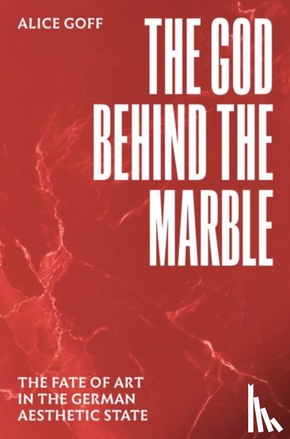 Goff, Alice - The God behind the Marble