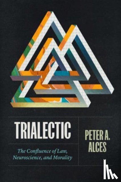 Alces, Peter A. - Trialectic