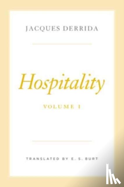 Derrida, Jacques - Hospitality, Volume I