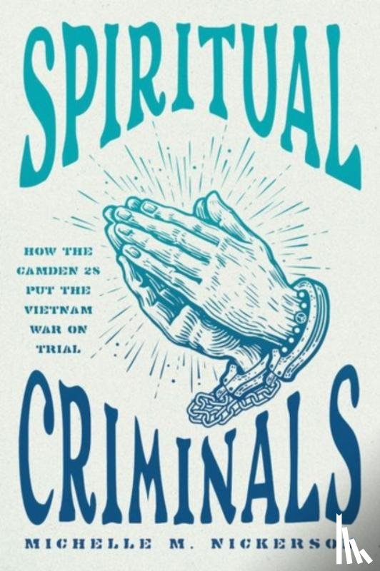 Nickerson, Michelle M. - Spiritual Criminals
