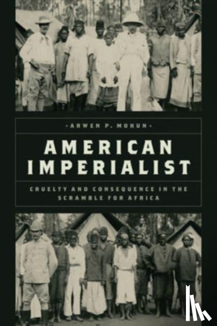 Mohun, Arwen P. - American Imperialist