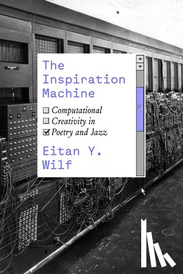 Wilf, Eitan Y. - The Inspiration Machine