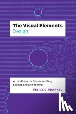 Frankel, Felice C. - The Visual Elements—Design