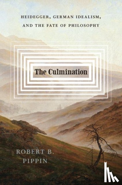 Pippin, Robert B. - The Culmination