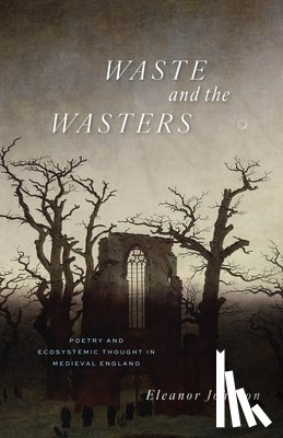 Johnson, Eleanor - Waste and the Wasters