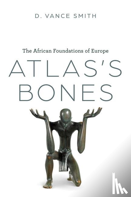 Smith, D. Vance - Atlas's Bones