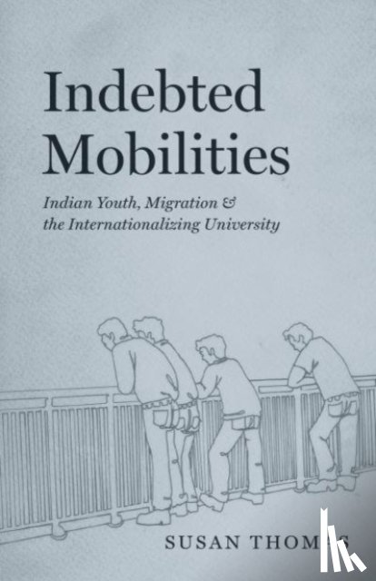 Thomas, Susan - Indebted Mobilities