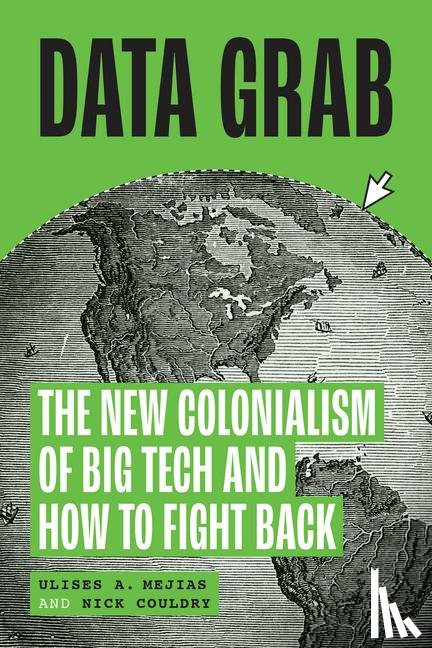 Mejias, Ulises A, Couldry, Nick - Mejias, U: Data Grab