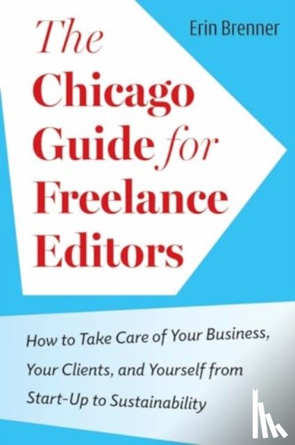 Brenner, Erin - The Chicago Guide for Freelance Editors