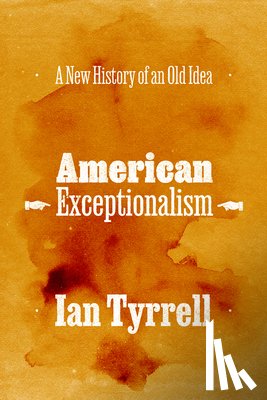 Tyrrell, Ian - American Exceptionalism