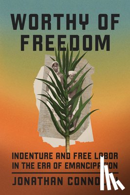Connolly, Jonathan - Worthy of Freedom