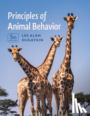 Dugatkin, Lee Alan - Principles of Animal Behavior, 5th Edition