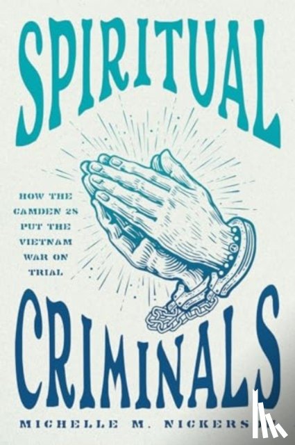 Nickerson, Michelle M. - Spiritual Criminals