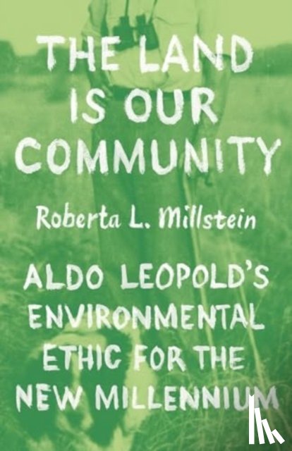 Millstein, Professor Roberta L. - The Land Is Our Community