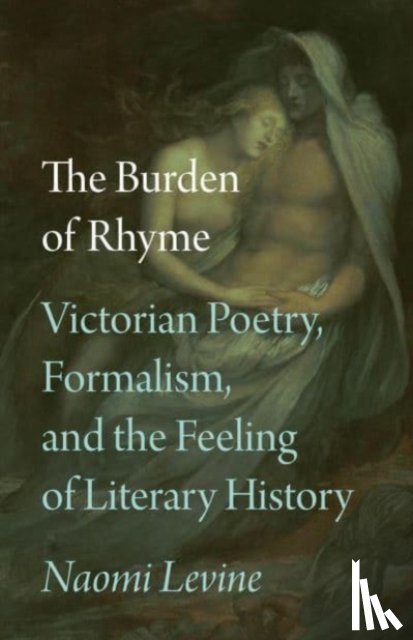 Levine, Professor Naomi - The Burden of Rhyme