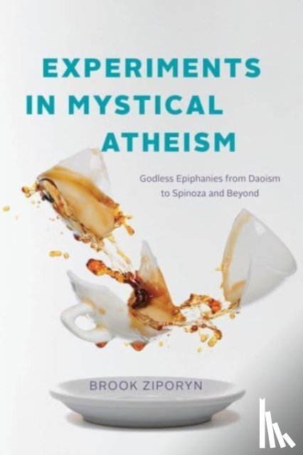 Ziporyn, Brook - Experiments in Mystical Atheism