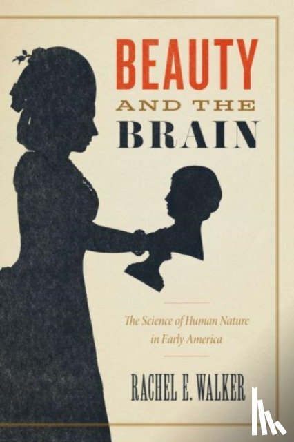 Walker, Rachel E. - Beauty and the Brain