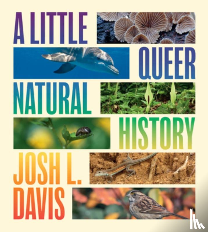 Davis, Josh L. - A Little Queer Natural History