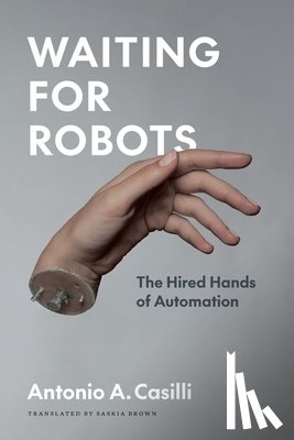 Casilli, Antonio A. - Waiting for Robots