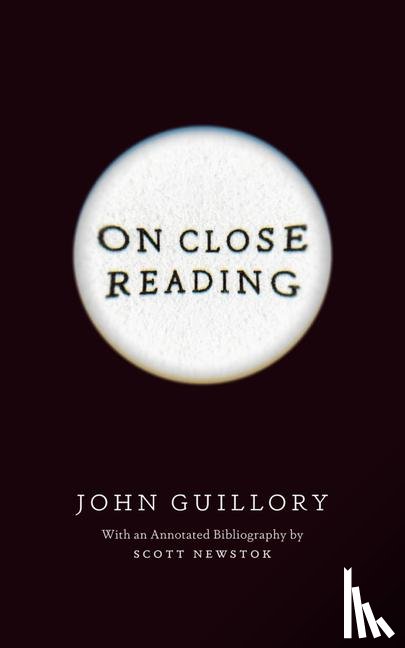 Guillory, Professor John - On Close Reading
