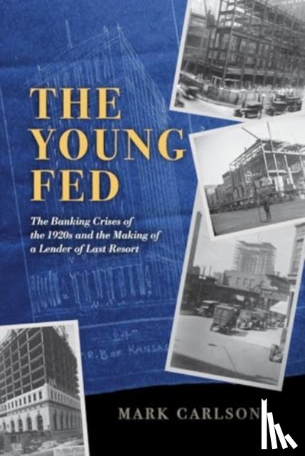 Carlson, Mark - The Young Fed