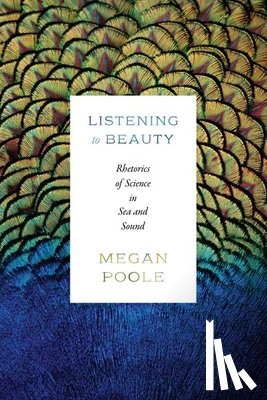 Poole, Megan - Listening to Beauty