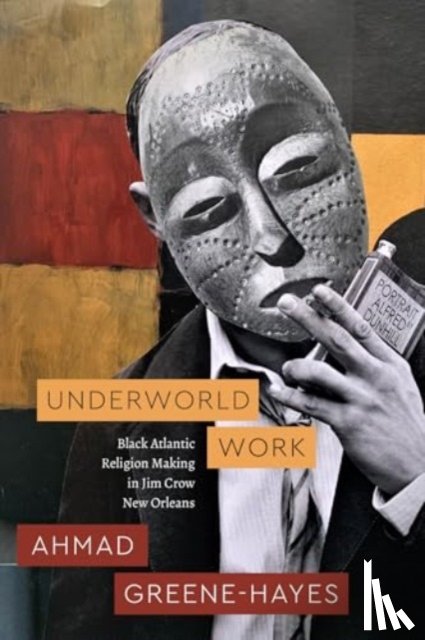 Greene-Hayes, Ahmad - Underworld Work