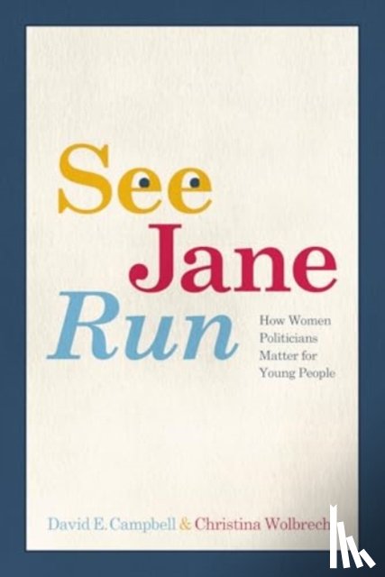 Campbell, David E., Wolbrecht, Christina - See Jane Run