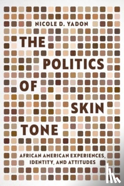 Yadon, Nicole D. - The Politics of Skin Tone