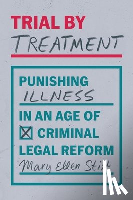 Stitt, Mary Ellen - Trial by Treatment