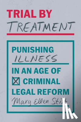 Stitt, Mary Ellen - Trial by Treatment